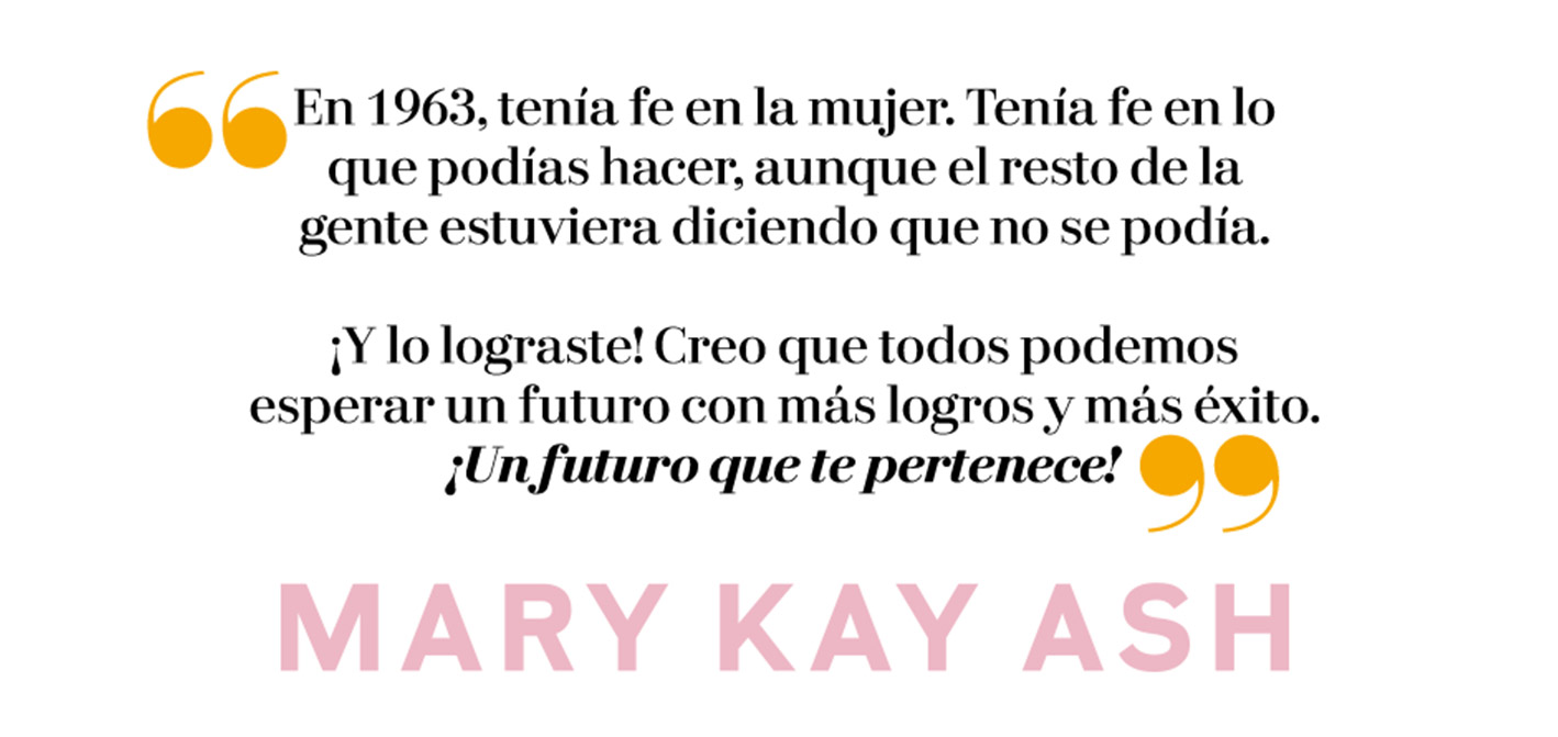 Una cita de la fundadora Mary Kay Ash