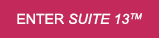 Enter Suite 13™ button